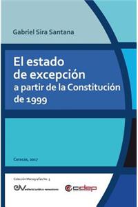 Estado de Excepción a Partir de la Constitución de 1999