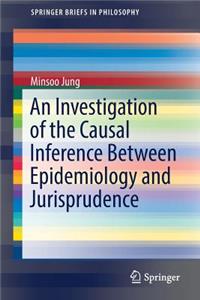 Investigation of the Causal Inference Between Epidemiology and Jurisprudence