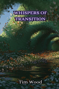 Whispers of Transition