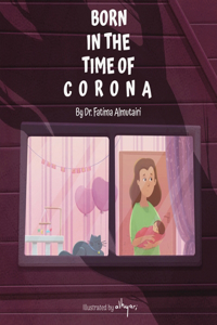 Born In The Time Of Corona