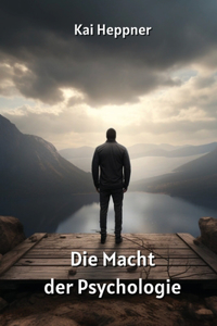 Die Macht der Psychologie