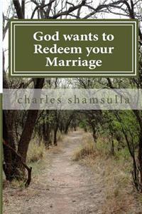 God wants to Redeem your Marriage