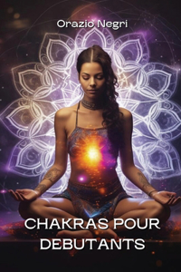 Chakras Pour Debutants