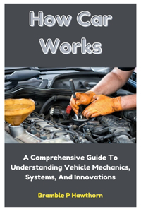 How Car Works