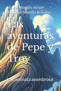 Las aventuras de Pepe y Troy