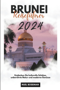 Brunei Reiseführer 2024