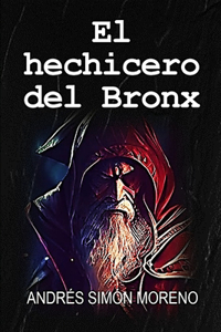 El hechicero del Bronx
