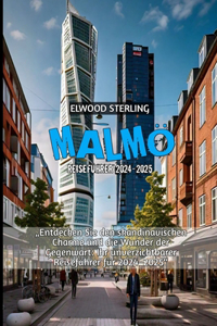 Malmö Reiseführer 2024-2025