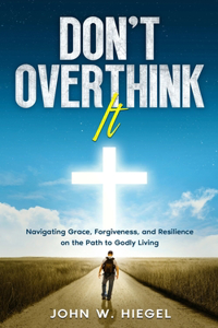 Don't Overthink It