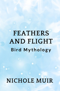 Feathers and Flight