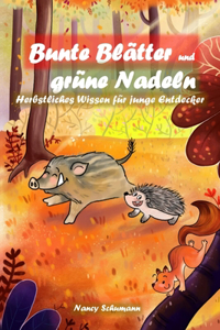 Bunte Blätter und grüne Nadeln