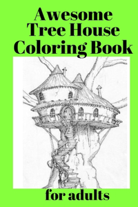 Awesome Tree House Coloring Book for adults
