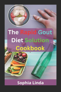 The Rapid Gout Diet Solution Cookbook