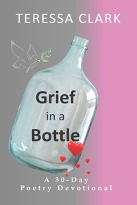 Grief in the Bottle