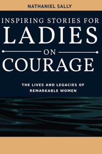 Inspiring Stories for Ladies on Courage