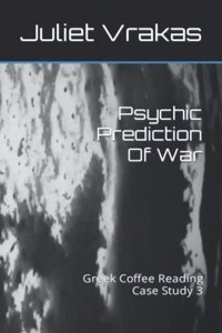 Psychic Prediction Of War
