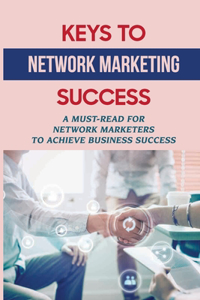 Keys To Network Marketing Success