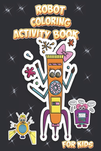 Robot Coloring Activity Book for Kids