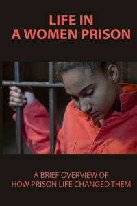 Life In A Women Prison