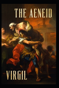 The Aeneid -Virgil Original Edition(Annotated)