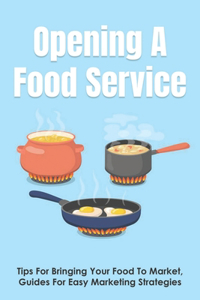 Opening A Food Service