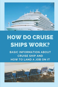 How Do Cruise Ships Work?