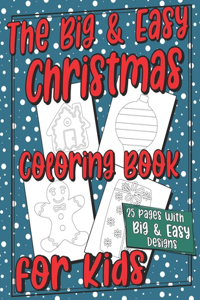 The Big & Easy Christmas Coloring Book for Kids