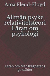 Allmän psyke relativitetsteori Läran om psykologi