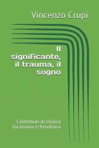 Il significante, il trauma, il sogno