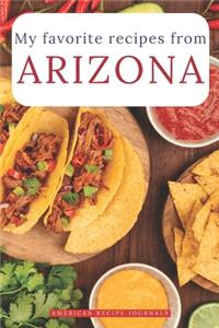 My favorite recipes from Arizona