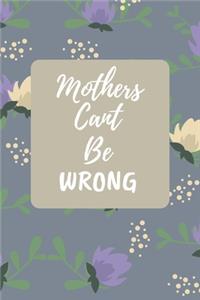 Mothers Can't Be Wrong