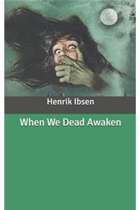 When We Dead Awaken