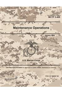 Marine Corps Tactical Publication MCTP 3-40E Maintenance Operations January 2020