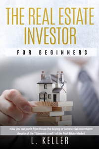 The real estate investor for beginners