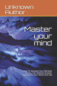 Master your mind