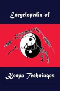The Encyclopedia of Kenpo Techniques