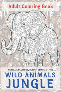 Wild Animals Jungle - Adult Coloring Book - Wombat, Platypus, Bunny, Shark, other