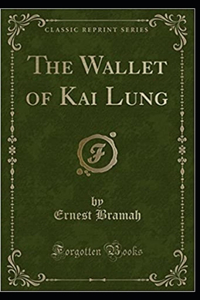 The Wallet of Kai Lung Illustrated