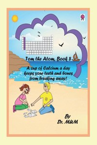 Tom the Atom, Book 8