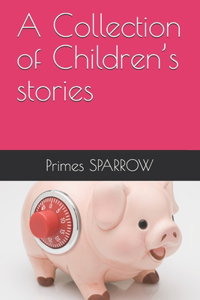 A Collection of Children's stories