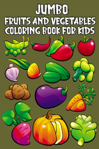 Jumbo Fruits and Vegetables Coloring Book for Kids