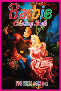 Barbie Coloring Book for Girls Ages 8-12