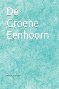 De Groene Eenhoorn