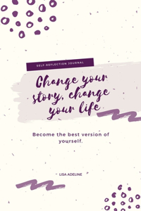 Change your story, change your life