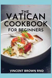 Vatican Cookbook for Beginners