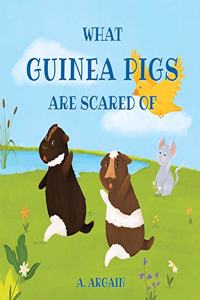 What Guinea Pigs Are Scared Of