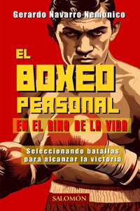 El Boxeo Personal en el Ring de la Vida