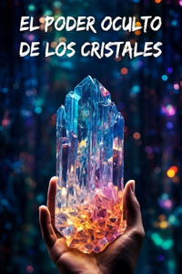 El poder oculto de los cristales