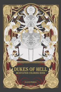 Dukes of Hell - Meditation Coloring Book