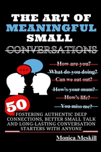 Art of Meaningful Small Conversations